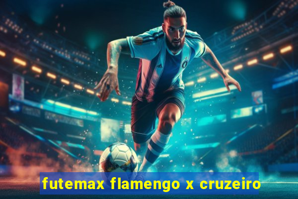 futemax flamengo x cruzeiro